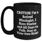 Mixologist's Warning: Coffee Mug for Graduation Gifts from Friends - Stay at Your Own Risk! - Unique Black Coffee Mug for Men, Women, Coworkers, Family, and Mixologists - Main